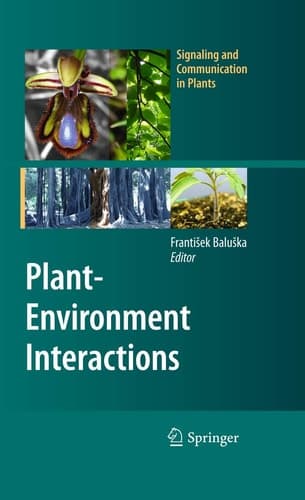 Plant-Environment Interactions From Sensory Plant Biology to Active Plant Behavior