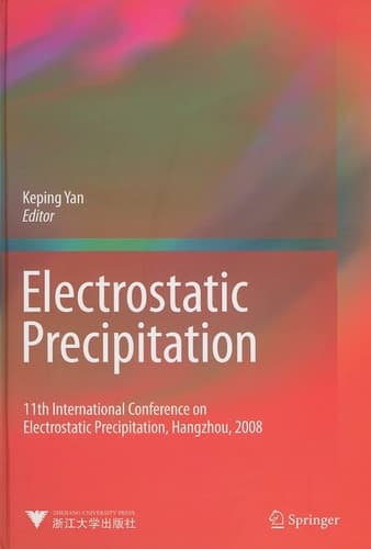 Electrostatic Precipitation 11th International Conference on Electrostatic Precipitation, Hangzhou, 2008