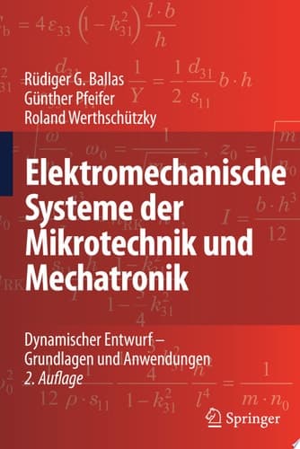 Elektromechanische Systeme der Mikrotechnik und Mechatronik Dynamischer Entwurf - Grundlagen und Anwendungen