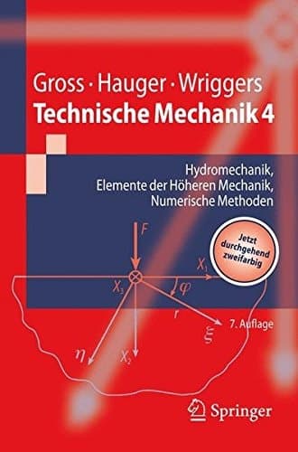 Technische Mechanik Hydromechanik, Elemente der höheren Mechanik, numerische Methoden ; [jetzt durchgehend zweifarbig]
