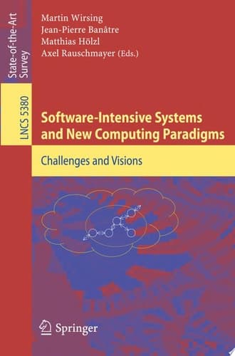 Software-Intensive Systems and New Computing Paradigms Challenges and Visions