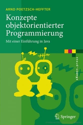 Konzepte objektorientierter Programmierung Mit einer Einführung in Java
