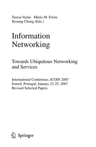 Information Networking. Towards Ubiquitous Networking and Services International Conference, ICOIN 2007, Estoril, Portugal, January 23-25, 2007, Revised Selected Papers