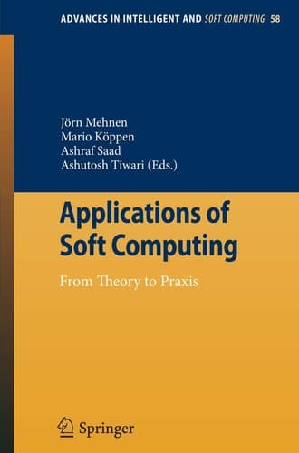 Applications of Soft Computing From Theory to Praxis