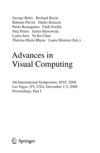 Advances in Visual Computing 4th International Symposium, ISVC 2008, Las Vegas, NV, USA, December 1-3, 2008, Proceedings