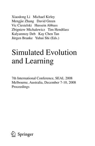 Simulated Evolution and Learning 7th International Conference, SEAL 2008, Melbourne, Australia, December 7-10, 2008, Proceedings