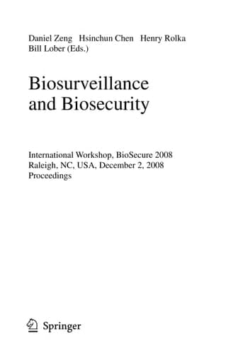 Biosurveillance and Biosecurity International Workshop, BioSecure 2008, Raleigh, NC, USA, December 2, 2008. Proceedings