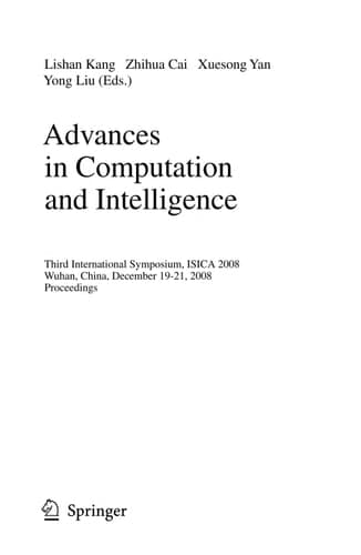 Advances in Computation and Intelligence Third International Symposium on Intelligence Computation and Applications, ISICA 2008 Wuhan, China, December 19-21, 2008 Proceedings