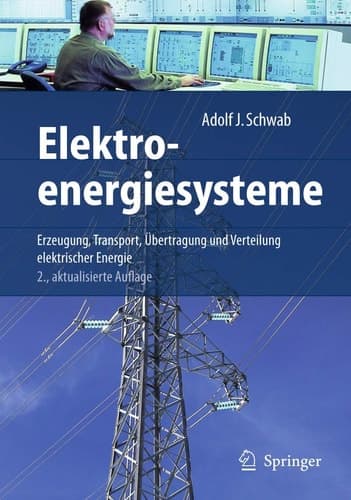 Elektroenergiesysteme Erzeugung, Transport, Übertragung und Verteilung elektrischer Energie