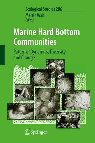 Marine Hard Bottom Communities Patterns, Dynamics, Diversity, and Change