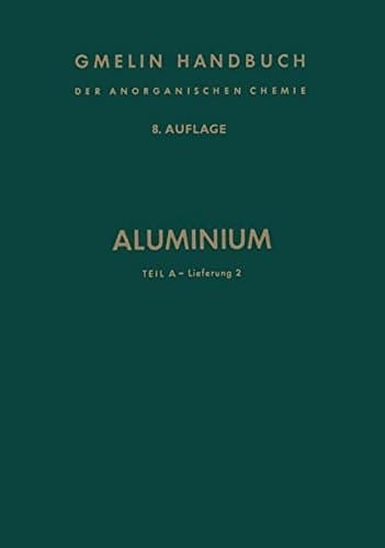 Aluminium Teil A — Lieferung 2: Korrosion des Aluminiums Elektrochemisches Verhalten des Aluminiums