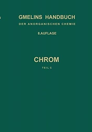 Chrom Teil C: Koordinationsverbindungen mit Neutralen und Innere Komplexe Bildenden Liganden