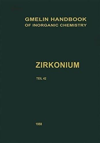 Zirkonium (Gmelin Handbook of Inorganic and Organometallic Chemistry - 8th edition) (German Edition)
