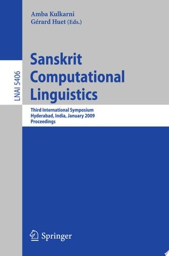 Sanskrit Computational Linguistics Third International Symposium, Hyderabad, India, January 15-17, 2009. Proceedings