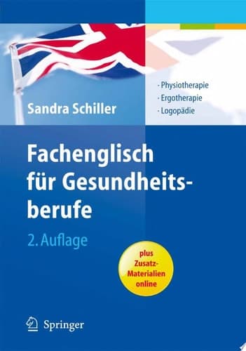Fachenglisch für Gesundheitsberufe Physiotherapie, Ergotherapie, Logopädie