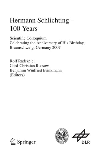 Hermann Schlichting – 100 Years Scientific Colloquium Celebrating the Anniversary of His Birthday, Braunschweig, Germany 2007