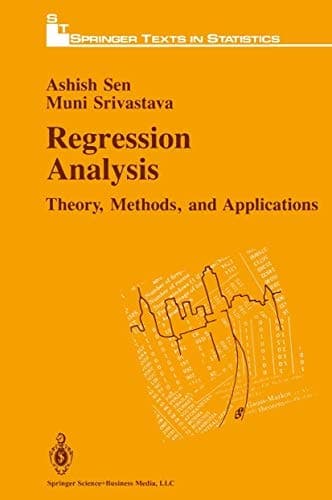 Regression Analysis: Theory, Methods and Applications (Springer Texts in Statistics)