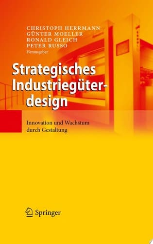 Strategisches Industriegüterdesign Innovation und Wachstum durch Gestaltung