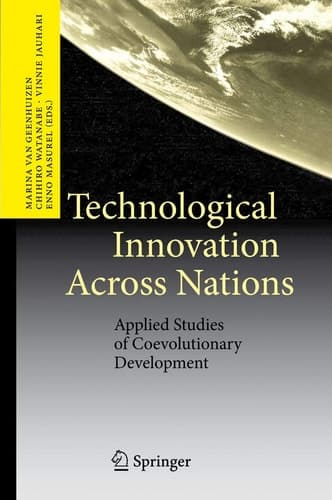 Technological Innovation Across Nations Applied Studies of Coevolutionary Development