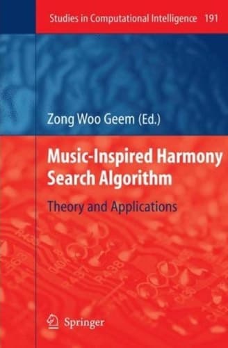 Music-Inspired Harmony Search Algorithm Theory and Applications