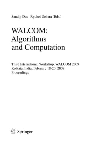WALCOM: Algorithms and Computation Third International Workshop, WALCOM 2009, Kolkata, India, February 18-20, 2009, Proceedings
