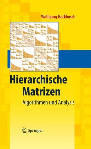 Hierarchische Matrizen Algorithmen und Analysis
