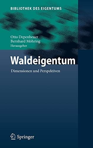 Waldeigentum Dimensionen und Perspektiven