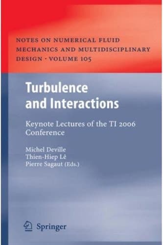 Turbulence and Interactions Keynote Lectures of the TI 2006 Conference