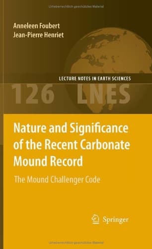Nature and Significance of the Recent Carbonate Mound Record The Mound Challenger Code