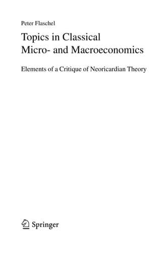 Topics in Classical Micro- and Macroeconomics Elements of a Critique of Neoricardian Theory