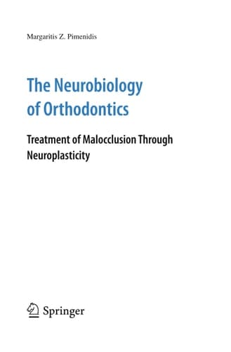 The Neurobiology of Orthodontics Treatment of Malocclusion Through Neuroplasticity