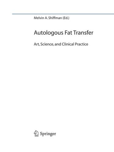 Autologous Fat Transfer Art, Science, and Clinical Practice