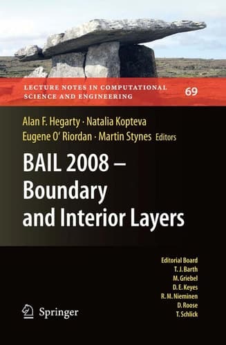 BAIL 2008 - Boundary and Interior Layers Proceedings of the International Conference on Boundary and Interior Layers - Computational and Asymptotic Methods, Limerick, July 2008