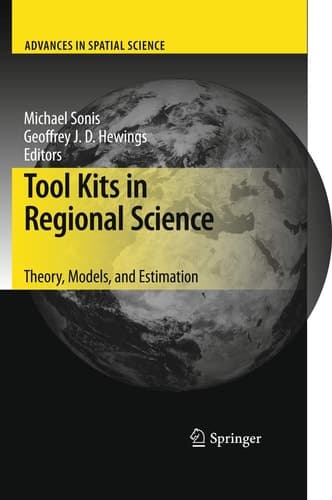 Tool Kits in Regional Science Theory, Models, and Estimation