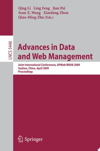 Advances in Data and Web Management Joint International Conferences, APWeb/WAIM 2009, Suzhou, China, April 2-4, 2009, Proceedings