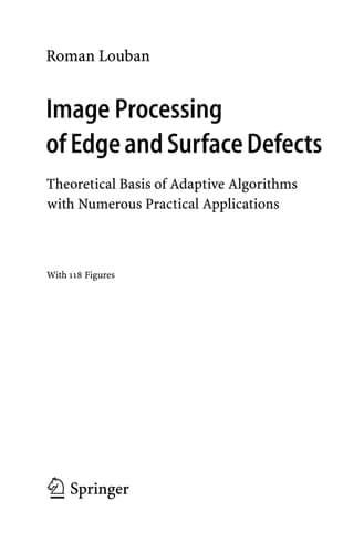Image Processing of Edge and Surface Defects Theoretical Basis of Adaptive Algorithms with Numerous Practical Applications