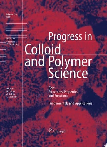 Gels: Structures, Properties, and Functions Fundamentals and Applications