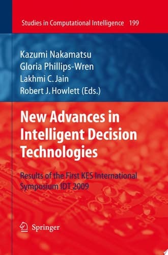 New Advances in Intelligent Decision Technologies Results of the First KES International Symposium IDT'09