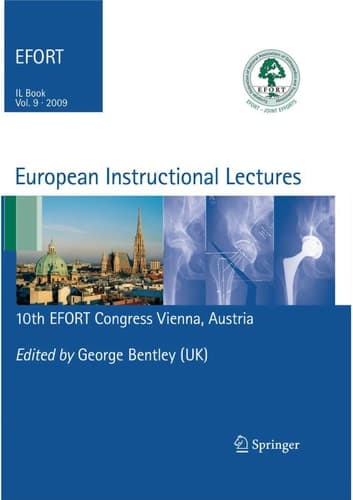 European Instructional Lectures Volume 9, 2009; 10th EFORT Congress, Vienna, Austria