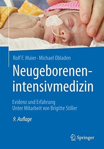 Neugeborenenintensivmedizin Evidenz und Erfahrung