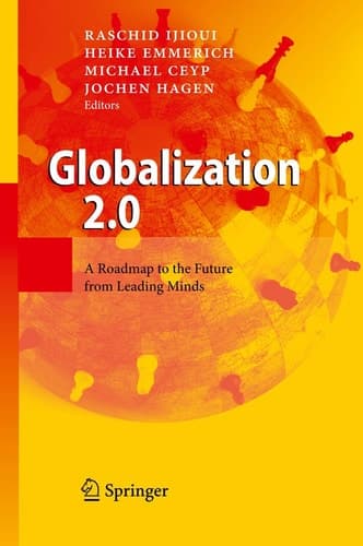 Globalization 2.0 A Roadmap to the Future from Leading Minds