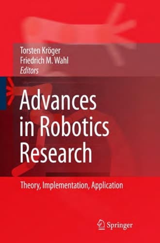 Advances in Robotics Research Theory, Implementation, Application