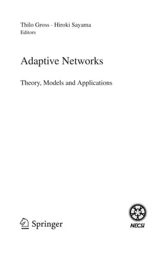 Adaptive Networks Theory, Models and Applications