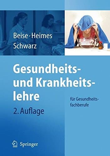 Gesundheits- und Krankheitslehre Das Lehrbuch für die Pflegeausbildung