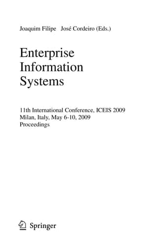 Enterprise Information Systems 11th International Conference, ICEIS 2009, Milan, Italy, May 6-10, 2009, Proceedings