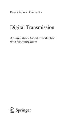 Digital Transmission: A Simulation-Aided Introduction with VisSim/Comm (Signals and Communication Technology)