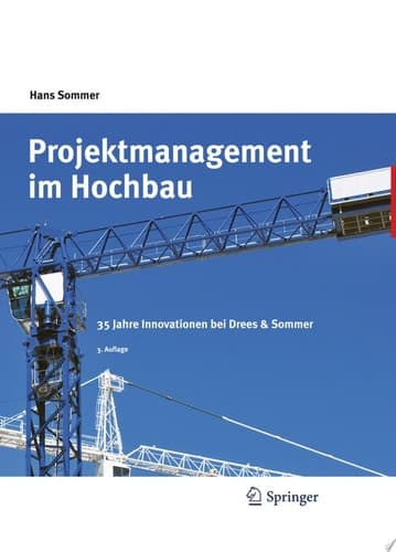 Projektmanagement im Hochbau 35 Jahre Innovationen bei Drees & Sommer