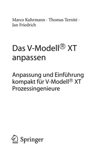 Das V-Modell® XT anpassen Anpassung und Einführung kompakt für V-Modell® XT Prozessingenieure