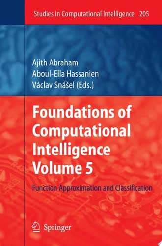 Foundations of Computational Intelligence Volume 5 Function Approximation and Classification