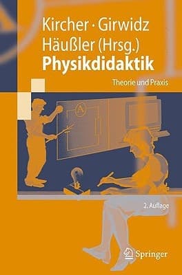 Physikdidaktik Theorie und Praxis